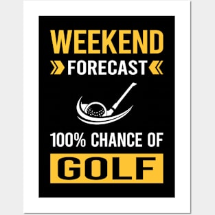 Weekend Forecast Golf Golfing Golfer Posters and Art